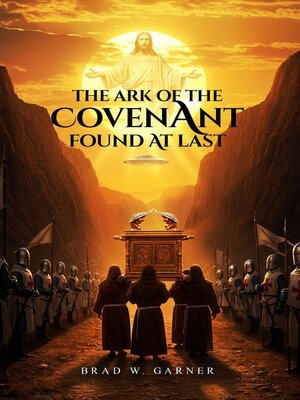 cover image of The Ark of the Covenant Found At Last
